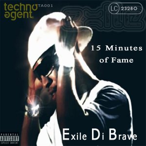 TA001 Exile Di Brave - 15 Minutes of Fame
